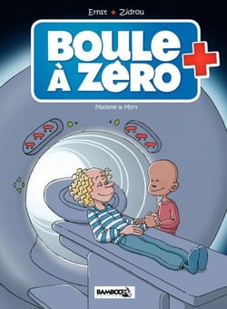 Boule à zéro - Tome 4 - Madame La Mort