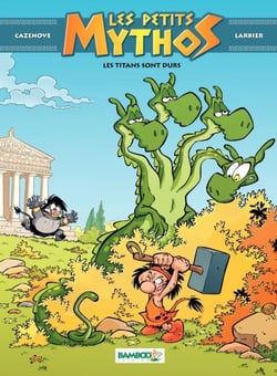 Les Petits Mythos - Tome 3 - Les titans sont durs