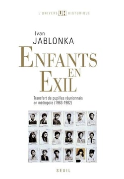Enfants en exil. Transfert de pupilles réunionnais en métropole (1963-1982) - Transfert de pupilles réunionnais en métropole (1963-1982)