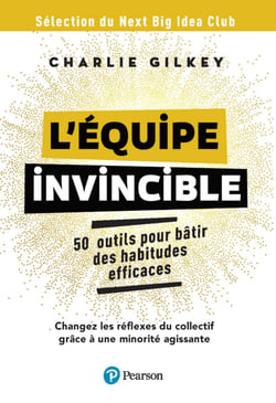 L'équipe invincible - 50 outils pour bâtir des habitudes efficaces