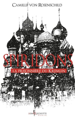 Spiridons. La prisonnière du Kremlin - La prisonnière du Kremlin