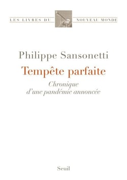 Tempête parfaite - Chronique d’une pandémie annoncée