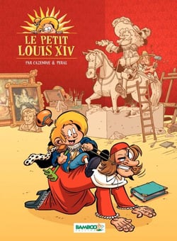 Le petit Louis XIV - Tome 1 - tome 1