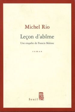 Leçon d'abîme. Une enquête de Francis Malone