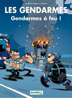 Les Gendarmes - Tome 13 - Gendarmes à feu !