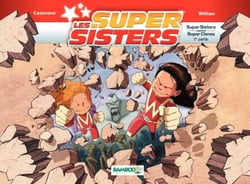 Les Super Sisters - Tome 2 - Super Sisters contre Super Clones - Parti 1 - Super Sisters contre Super Clones