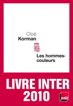 Les Hommes-couleurs - Prix du Livre Inter 2010
