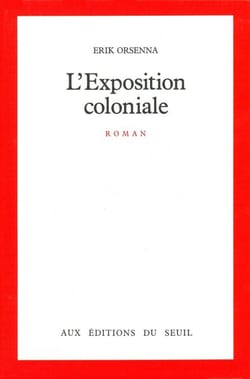 L'Exposition coloniale - Prix Goncourt 1988