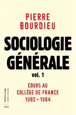 Sociologie générale vol. 1 - Cours au Collège de France 1981-1983