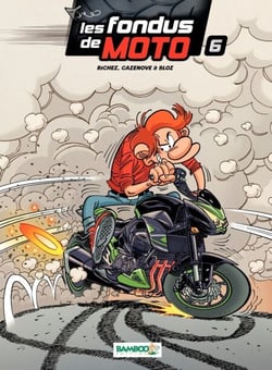 Les Fondus de moto - Tome 6 - tome 6