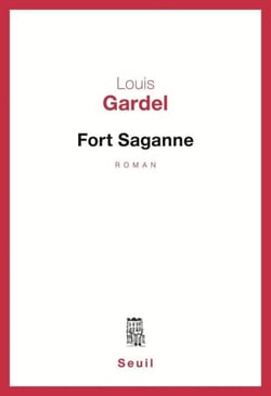 Fort Saganne - Grand prix du roman de l'Académie française 1980
