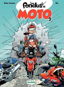 Les Fondus de moto - Tome 3 - tome 3