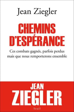 Chemins d'espérance. Ces combats gagnés, parfois perdus mais que nous remporterons ensemble - Ces combats gagnés, parfois perdus mais que nous remporterons ensemble