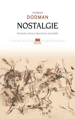 Nostalgie - Histoire d'une émotion mortelle