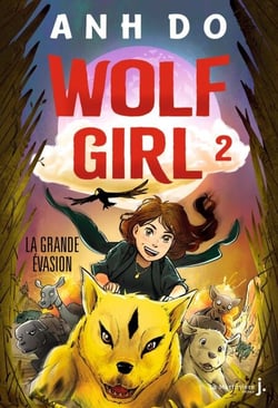 Wolf Girl, tome 2 - La Grande évasion