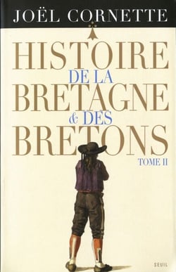 Histoire de la Bretagne et des Bretons t2. Des Lumières au XXIe siècle - Des Lumières au XXIe siècle