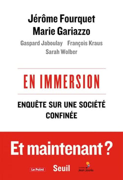 En immersion - Enquête sur une société confinée
