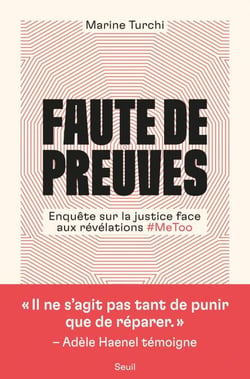 Faute de preuves - enquête sur la justice face aux révélations #MeToo