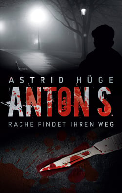 Anton S. - Rache findet ihren Weg