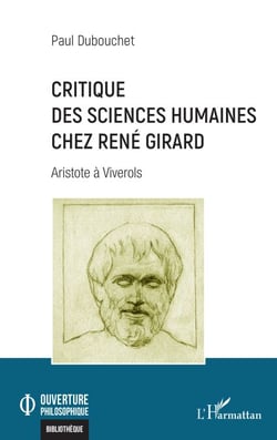 Critique des sciences humaines chez René Girard - Aristote à Viverols