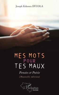 Mes mots pour tes maux - Pensées et poésie (Nouvelle édition)