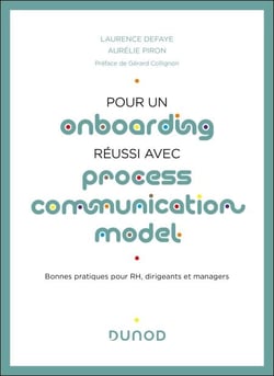 Pour un onboarding réussi avec Process Communication Model® - Éclairages et bonnes pratiques