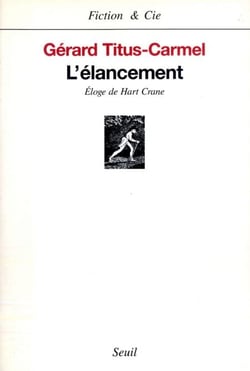 L'Elancement. Eloge de Hart Crane