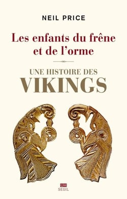 Les Enfants du frêne et de l'orme - Une histoire des Vikings