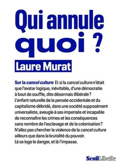 Qui annule quoi ? - Sur la cancel culture