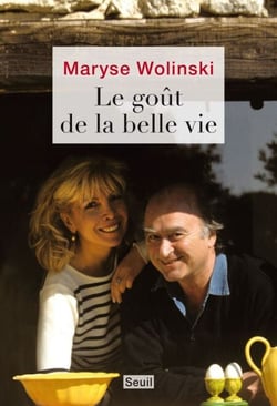 Le goût de la belle vie