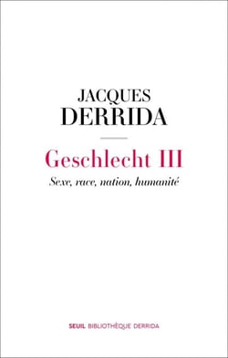 Geschlecht III - Sexe, race, nation, humanité