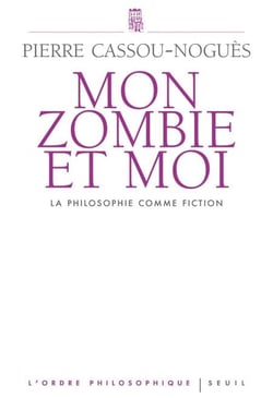 Mon Zombie et moi - La philosophie comme fiction