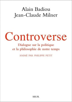 Controverse. Dialogue sur la politique et la philosophie de notre temps. Animé par Philippe Petit - Dialogue sur la politique et la philosophie de notre temps. Animé par Philippe Petit