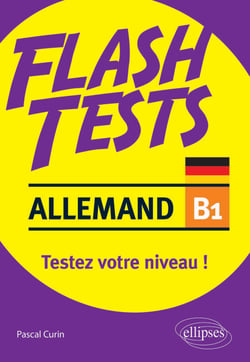 Allemand. Flash Tests. B1. Testez votre niveau d'allemand !