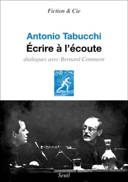 Écrire à l'écoute - dialogues avec Bernard Comment