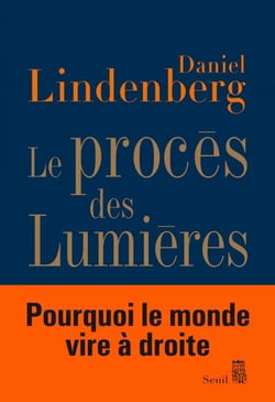 Le Procès des Lumières. Essai sur la mondialisation des idées - Essai sur la mondialisation des idées