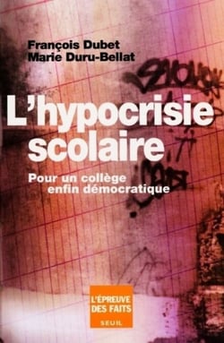 L'Hypocrisie scolaire. Pour un collège enfin démocratique - Pour un collège enfin démocratique