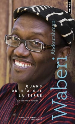 Quand on n'a que la terre - Et autres recueils