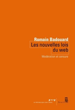 Les Nouvelles lois du web - Modération et censure