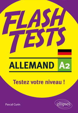 Allemand. Flash Tests. A2. Testez votre niveau d'allemand !