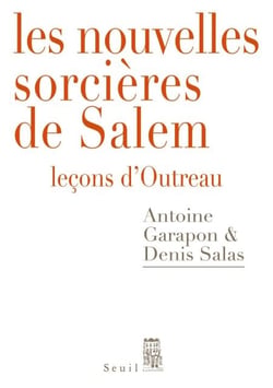 Les Nouvelles Sorcières de Salem - Leçons d'Outreau