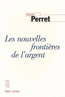 Les Nouvelles Frontières de l'argent