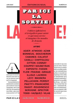 Par ici la sortie ! - Cahiers éphémères et irréguliers pour saisir ce qui nous arrive et imaginer les mondes de demain
