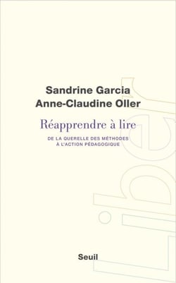 Réapprendre à lire. De la querelle des méthodes à - De la querelle des méthodes à l'action pédagogique