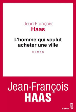 L'Homme qui voulut acheter une ville