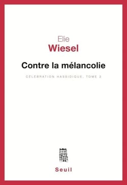 Contre la mélancolie, Célébration hassidique, t.2