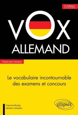 Vox Allemand. Le vocabulaire incontournable des examens et concours classé par niveaux - 2e édition
