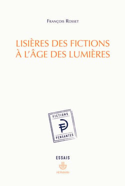 Lisières des fictions à l'âge des Lumières
