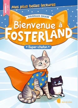 Bienvenue à Fosterland ! - Super chaton
