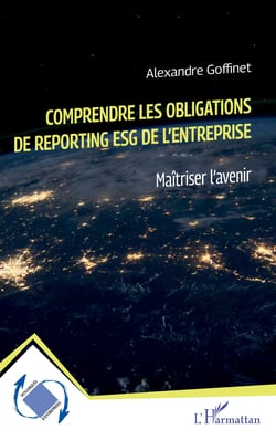 Comprendre les obligations de reporting ESG de l'entreprise - Maîtriser l'avenir